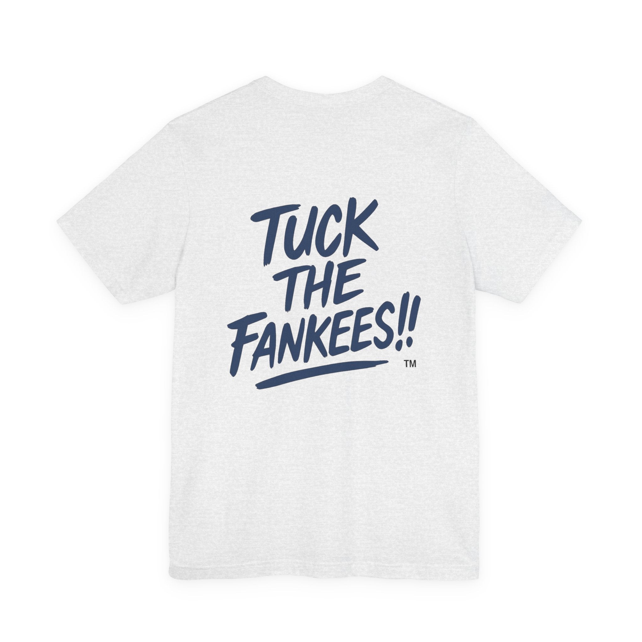Tuck The Fankees Unisex Tee - Casual Humor Shirt