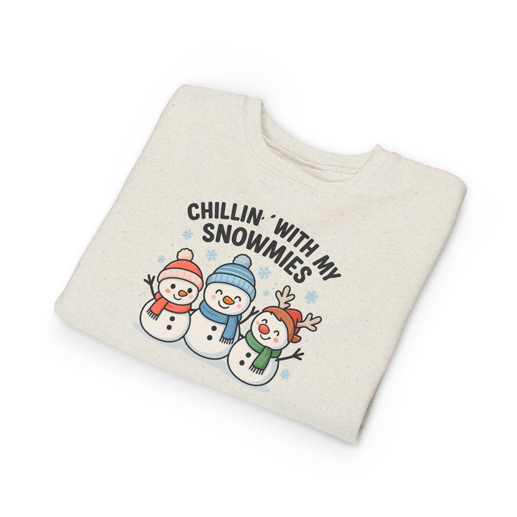 Toddler Sweatshirt — "Chillin' With My Snowmies" Cute Snowman Holiday Pullover
