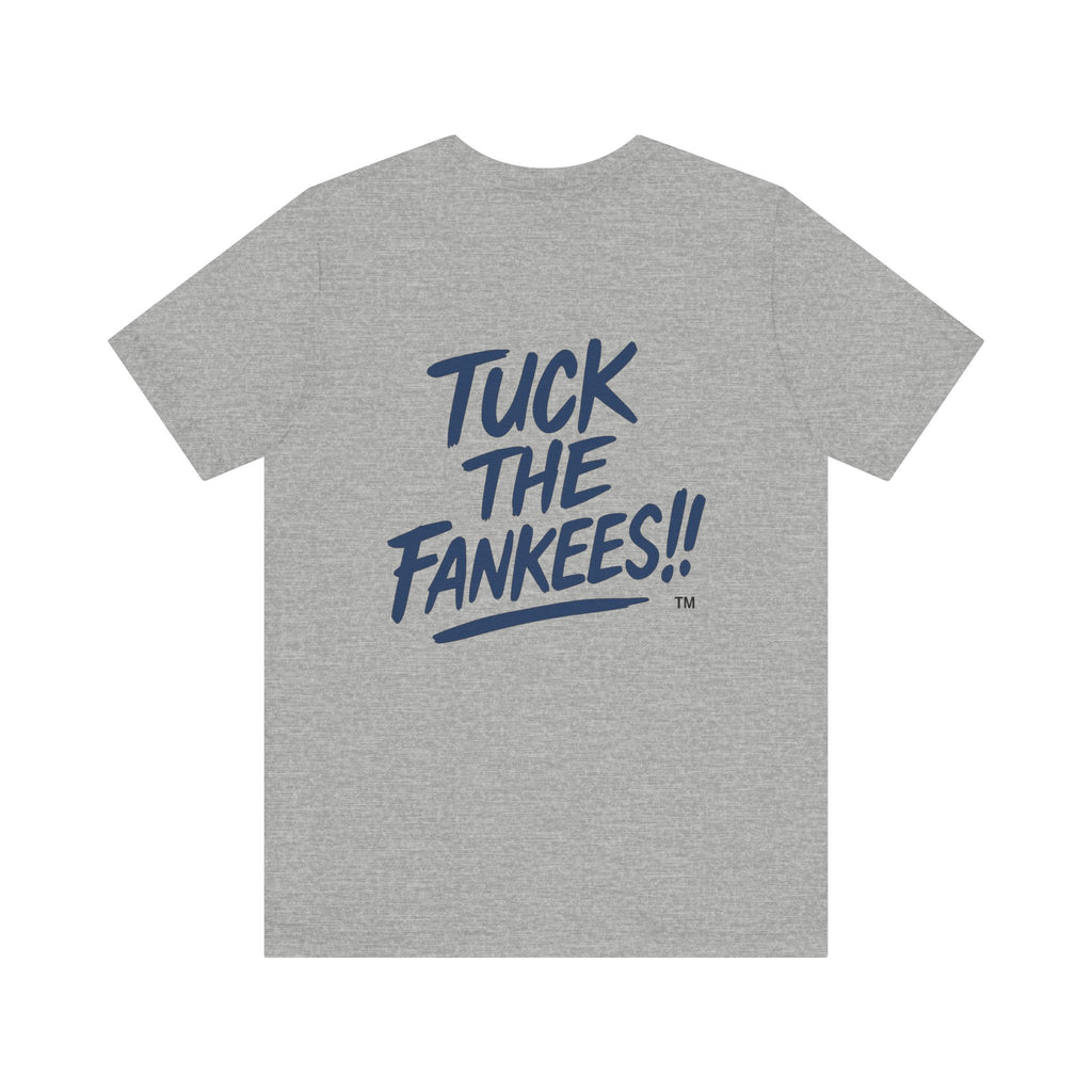 Tuck The Fankees Unisex Tee - Casual Humor Shirt