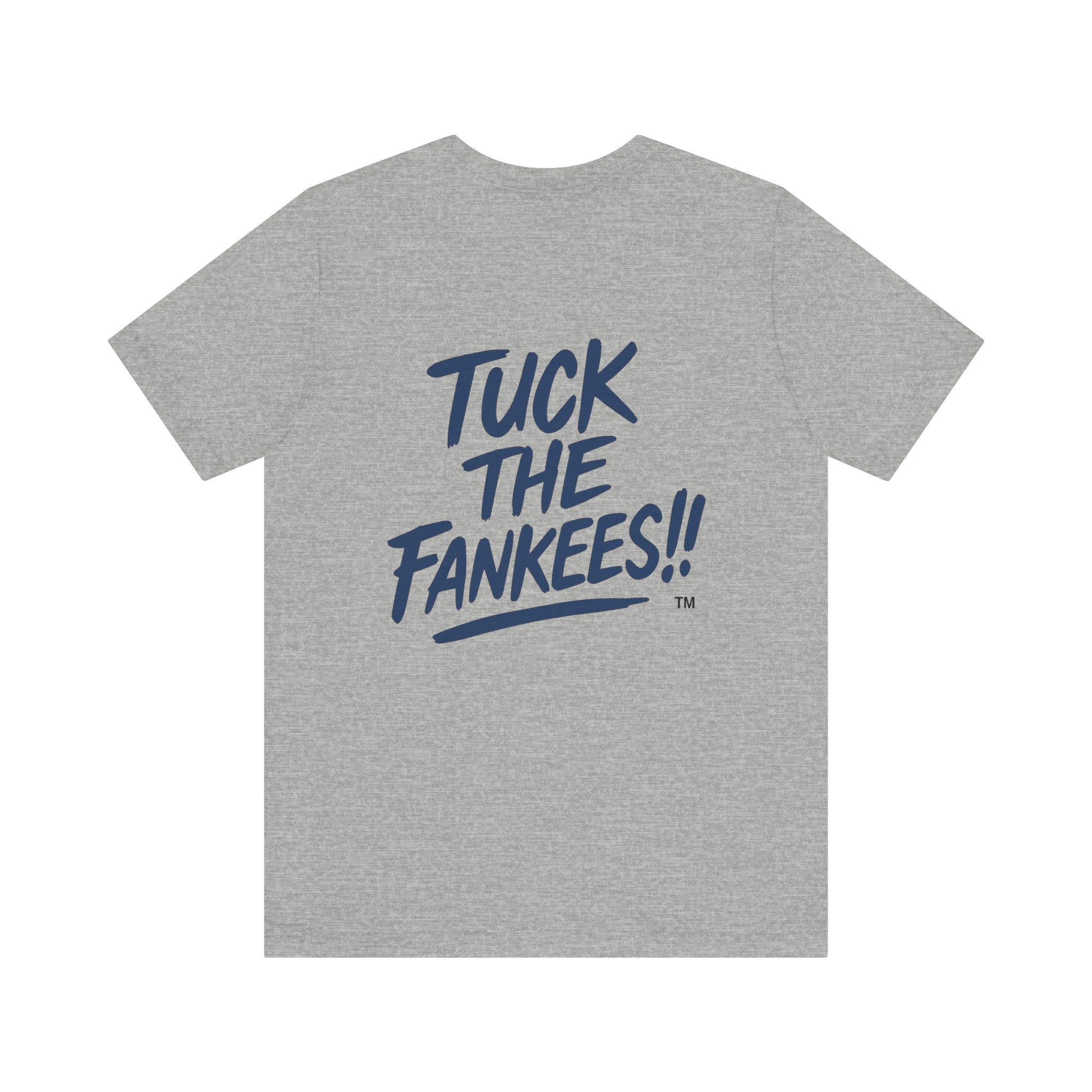 Tuck The Fankees Unisex Tee - Casual Humor Shirt
