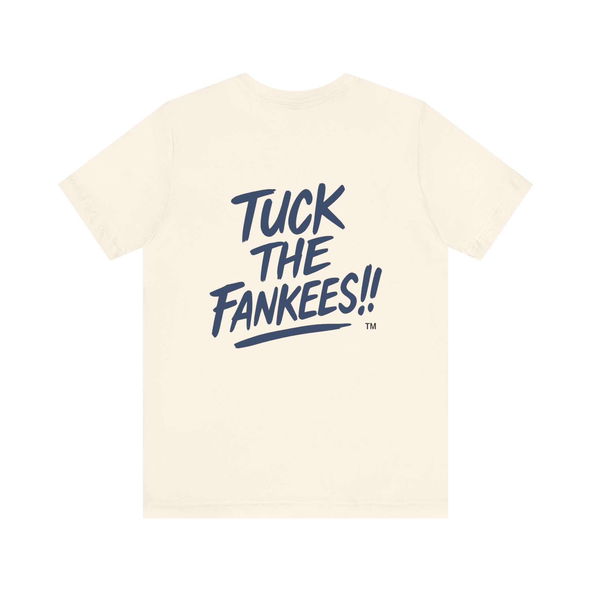Tuck The Fankees Unisex Tee - Casual Humor Shirt