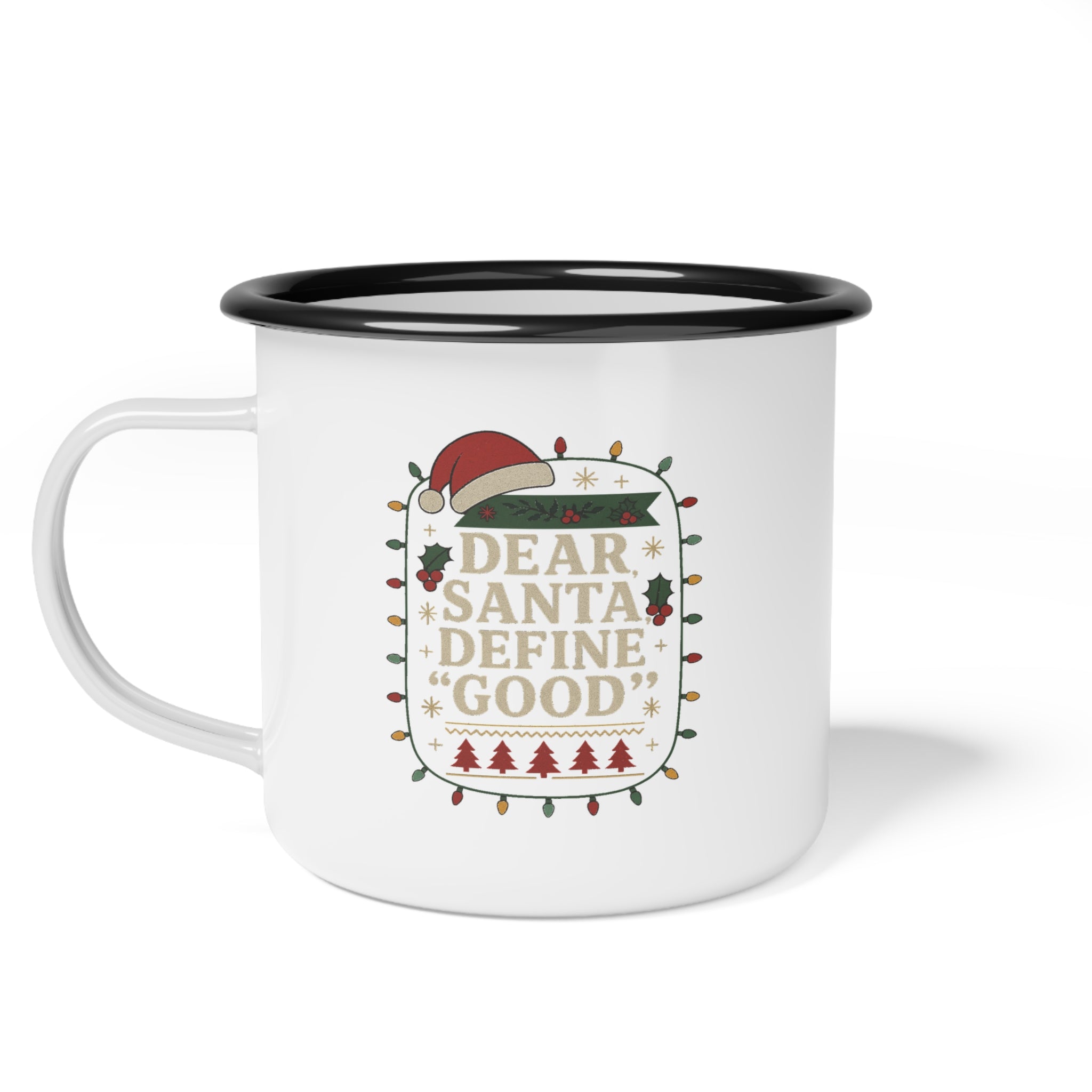 Christmas Enamel Camp Cup - "Dear Santa, Define Good" Vintage Holiday Mug