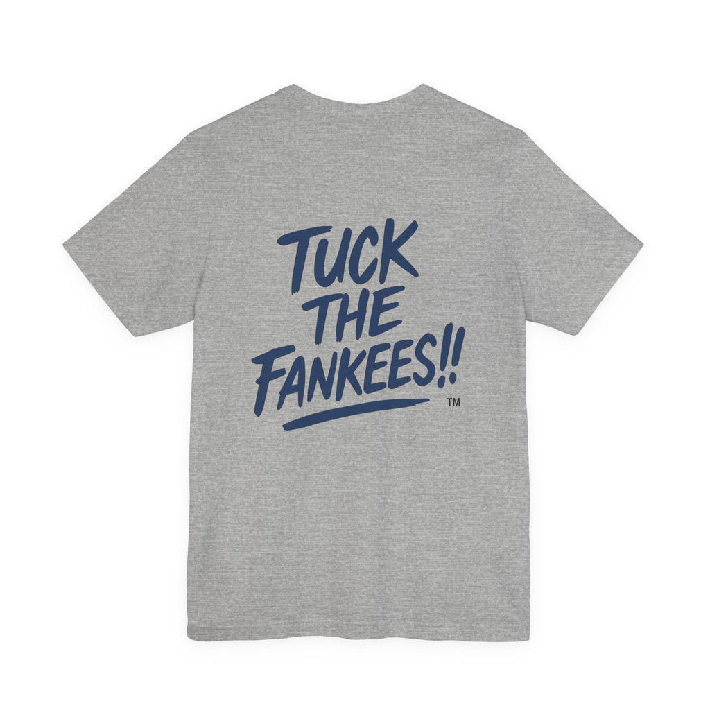 Tuck The Fankees Unisex Tee - Casual Humor Shirt