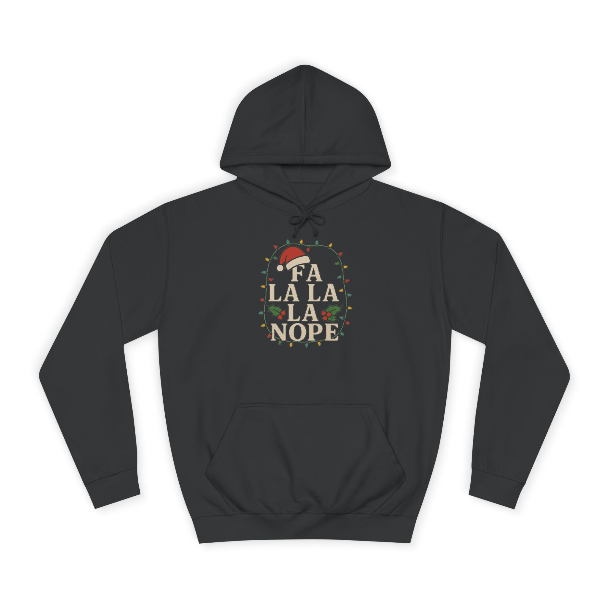 Holiday Cheer Unisex Hoodie - 'Fa La La La More'