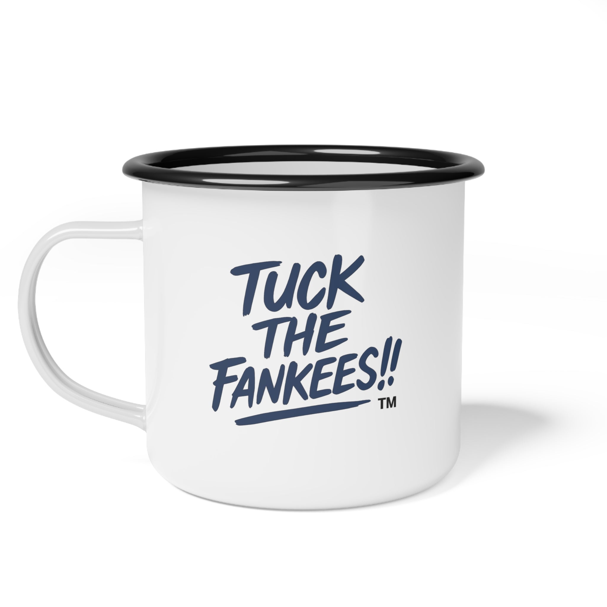 Fun Enamel Camp Cup - 'Tuck the Fankees!!' Design - Perfect for Outdoors and Celebrations