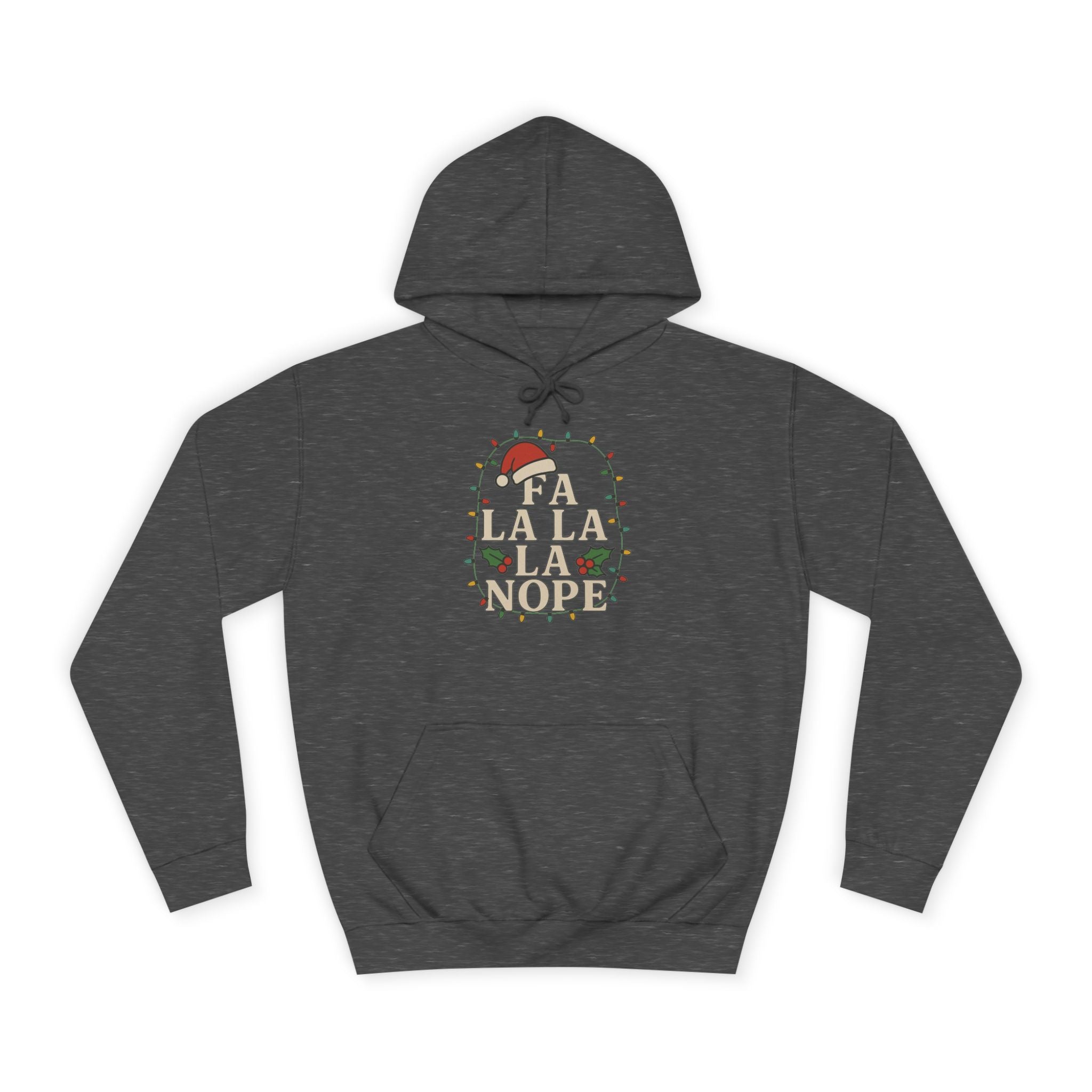 Holiday Cheer Unisex Hoodie - 'Fa La La La More'