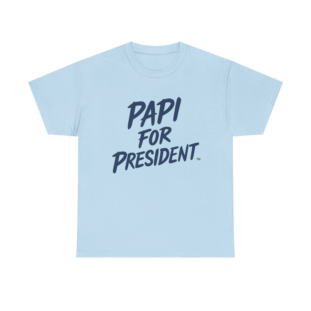 PAPI For President Unisex Heavy Cotton Tee