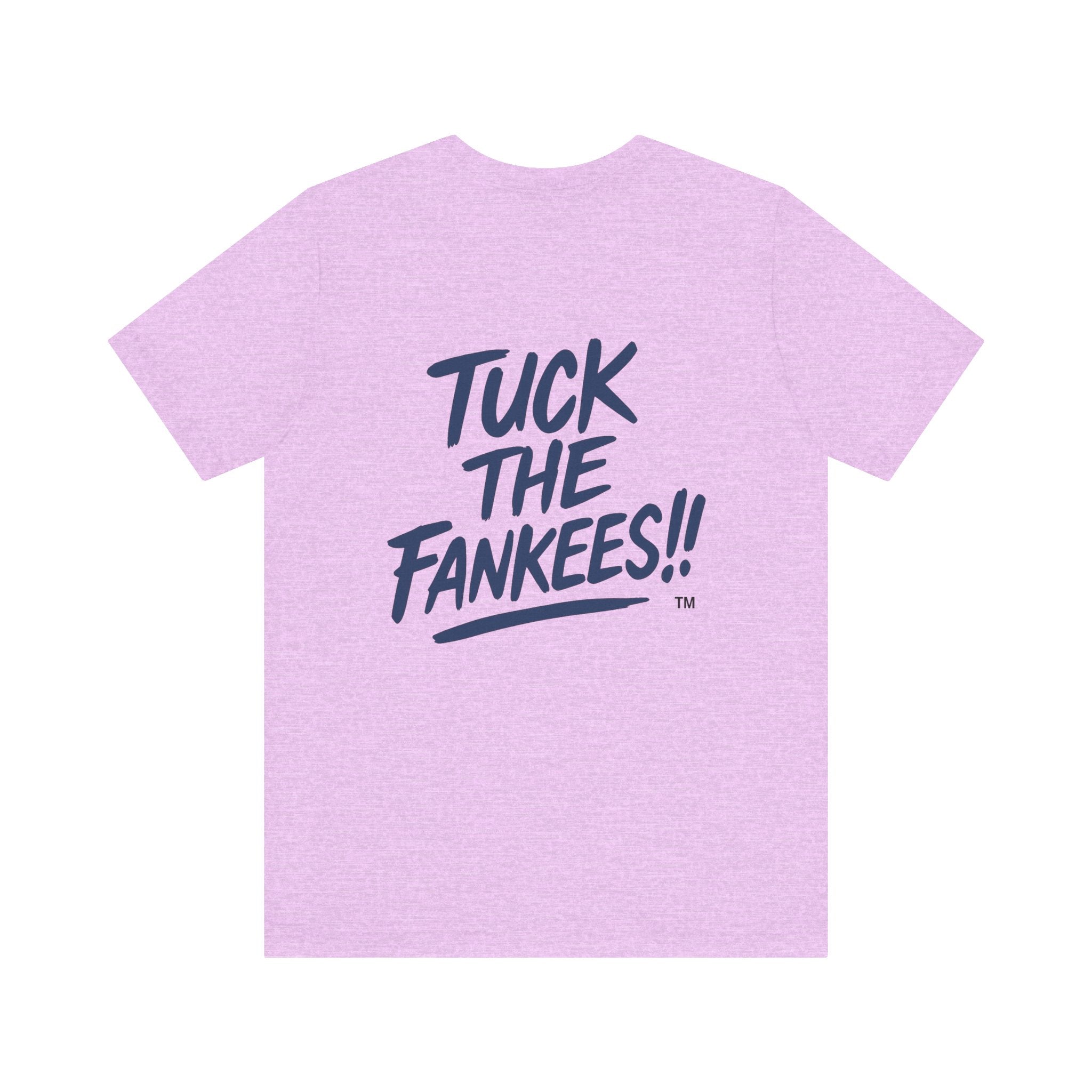 Tuck The Fankees Unisex Tee - Casual Humor Shirt