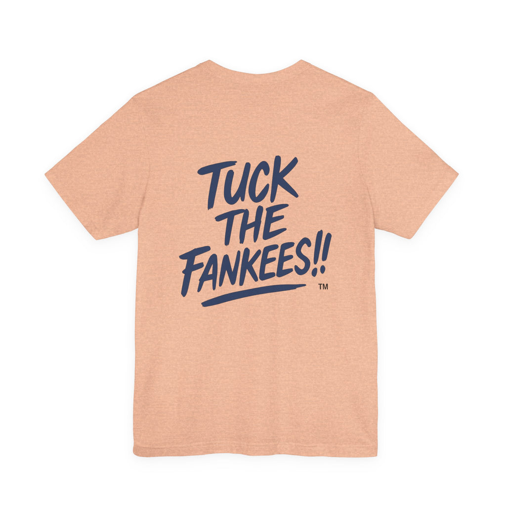 Tuck The Fankees Unisex Tee - Casual Humor Shirt