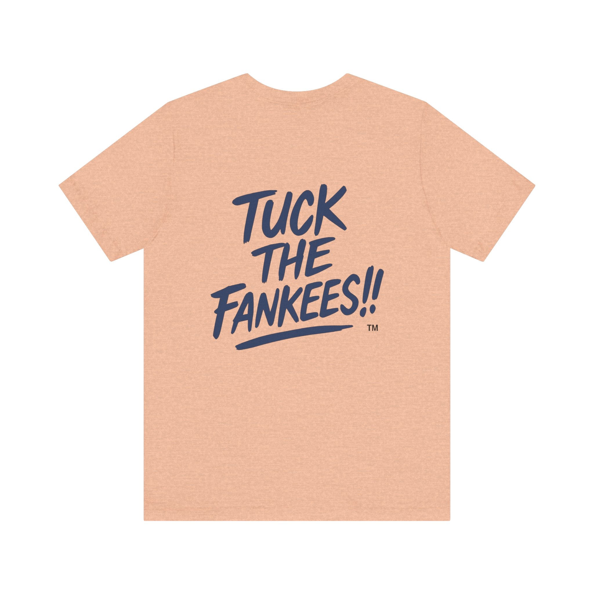 Tuck The Fankees Unisex Tee - Casual Humor Shirt