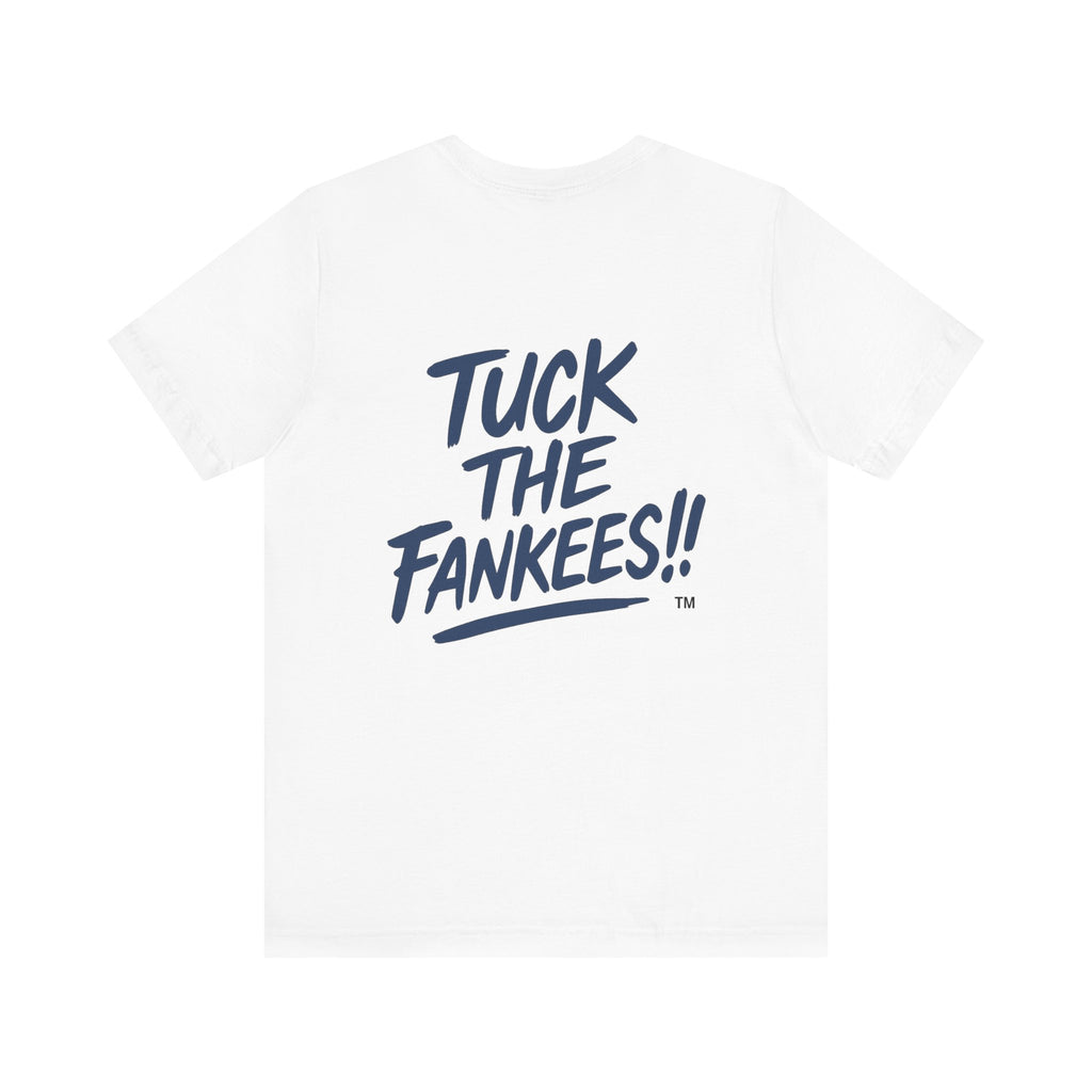 Tuck The Fankees Unisex Tee - Casual Humor Shirt