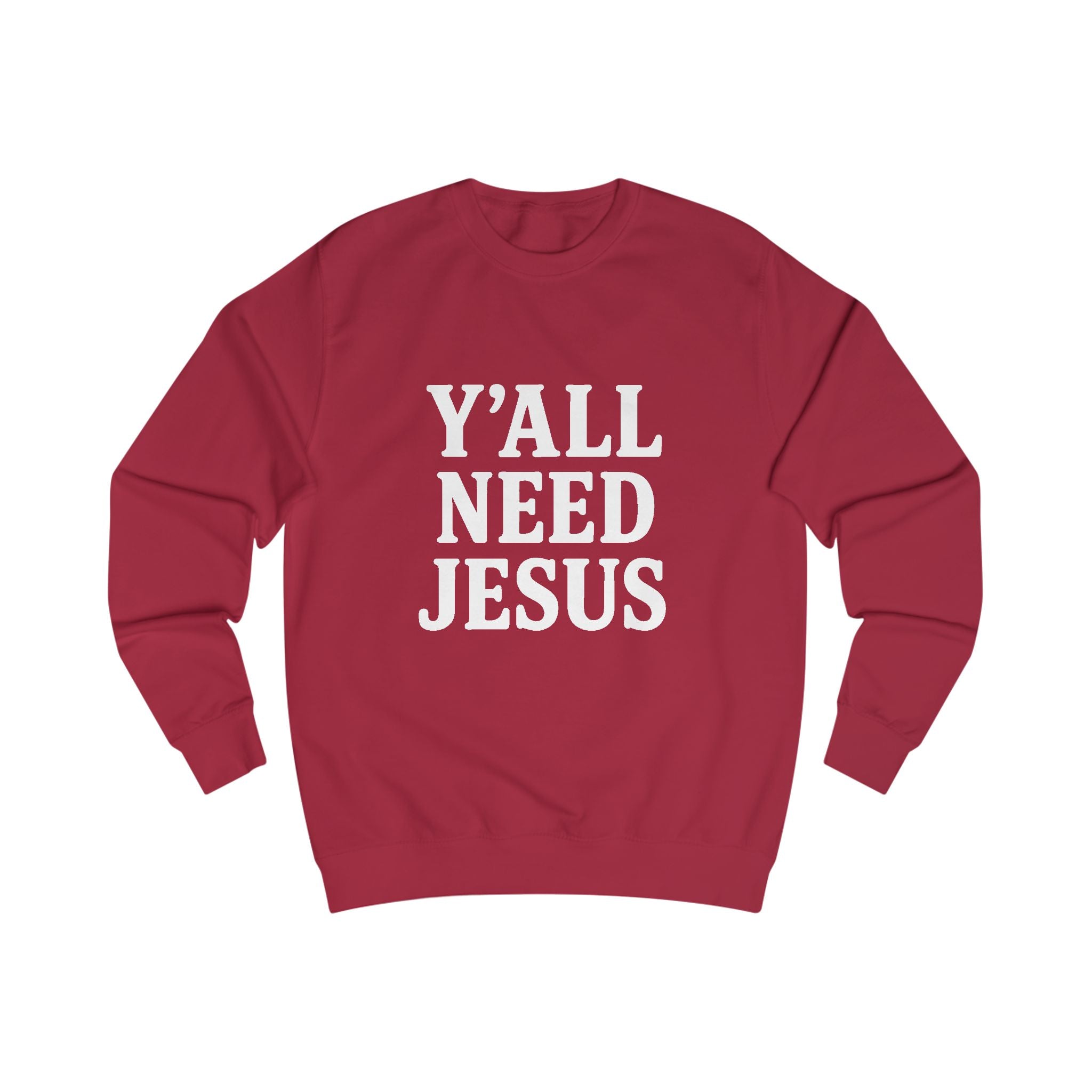 Faith-Inspired Unisex Sweatshirt - 'Y'all Need Jesus'