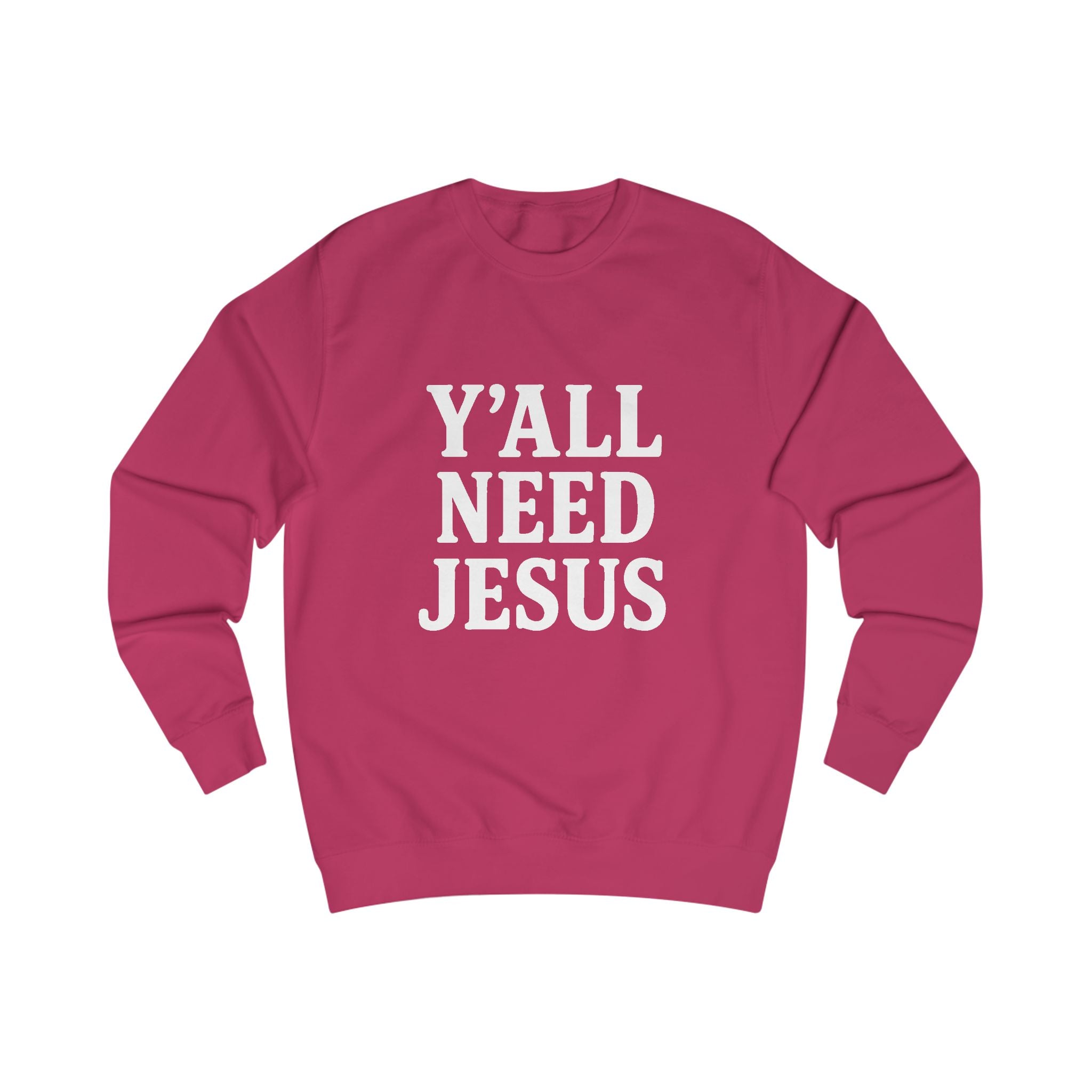 Faith-Inspired Unisex Sweatshirt - 'Y'all Need Jesus'