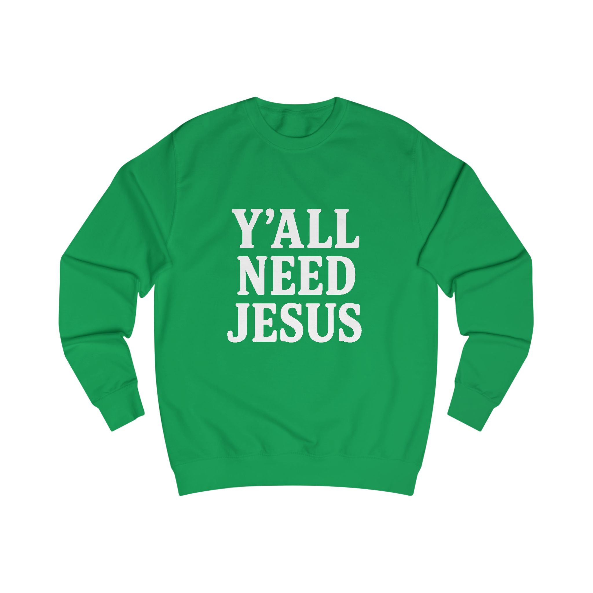 Faith-Inspired Unisex Sweatshirt - 'Y'all Need Jesus'