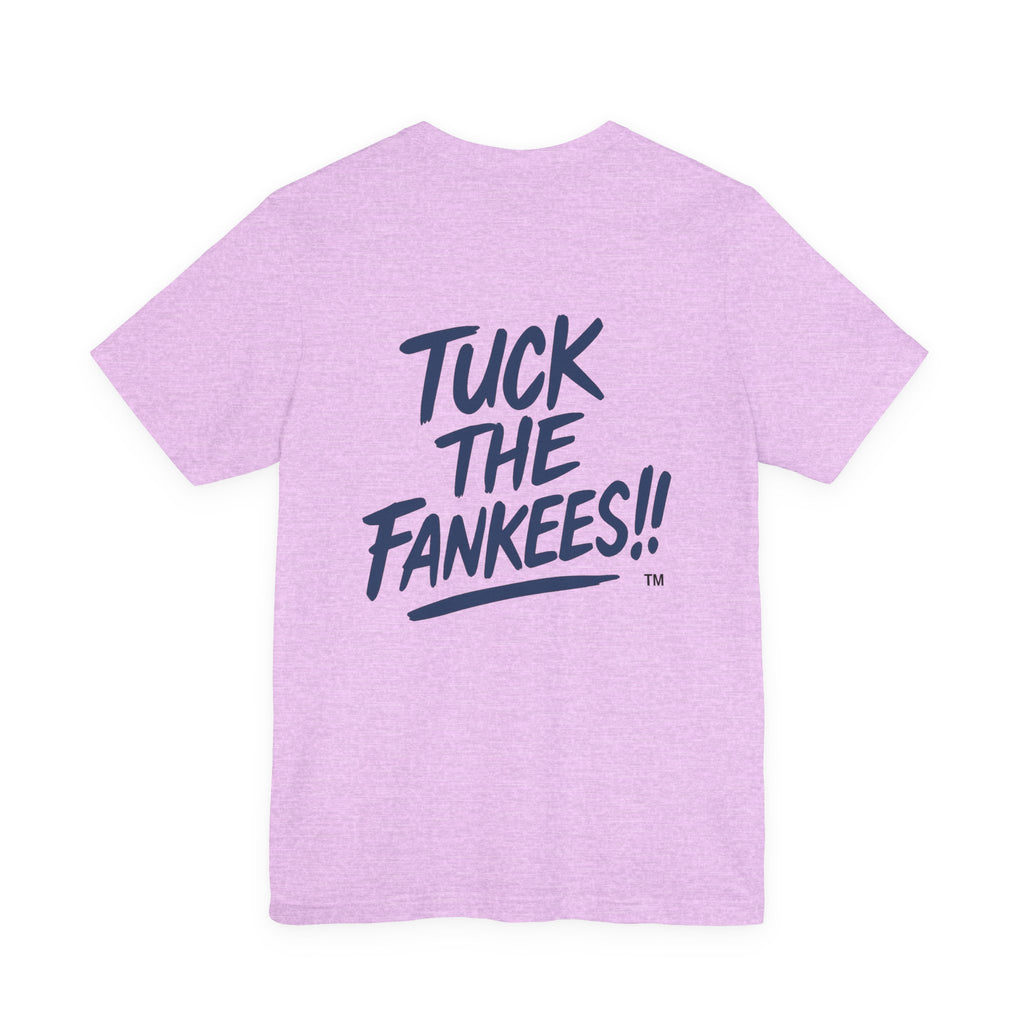 Tuck The Fankees Unisex Tee - Casual Humor Shirt