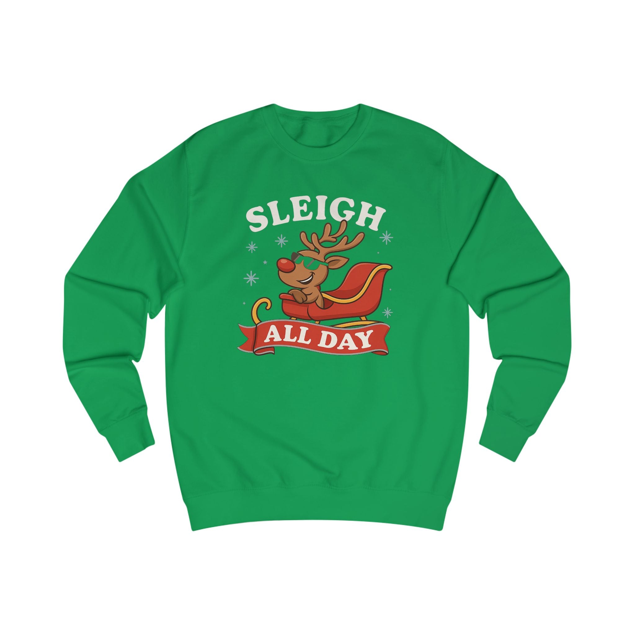 Sleigh All Day Sweatshirt — Funny Reindeer Christmas Crewneck