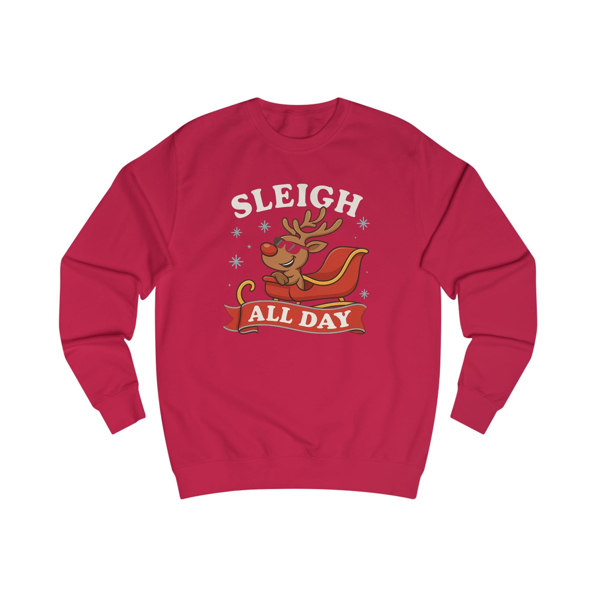 Sleigh All Day Sweatshirt — Funny Reindeer Christmas Crewneck