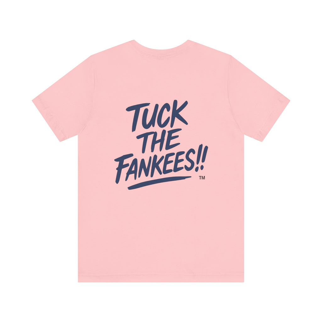 Tuck The Fankees Unisex Tee - Casual Humor Shirt